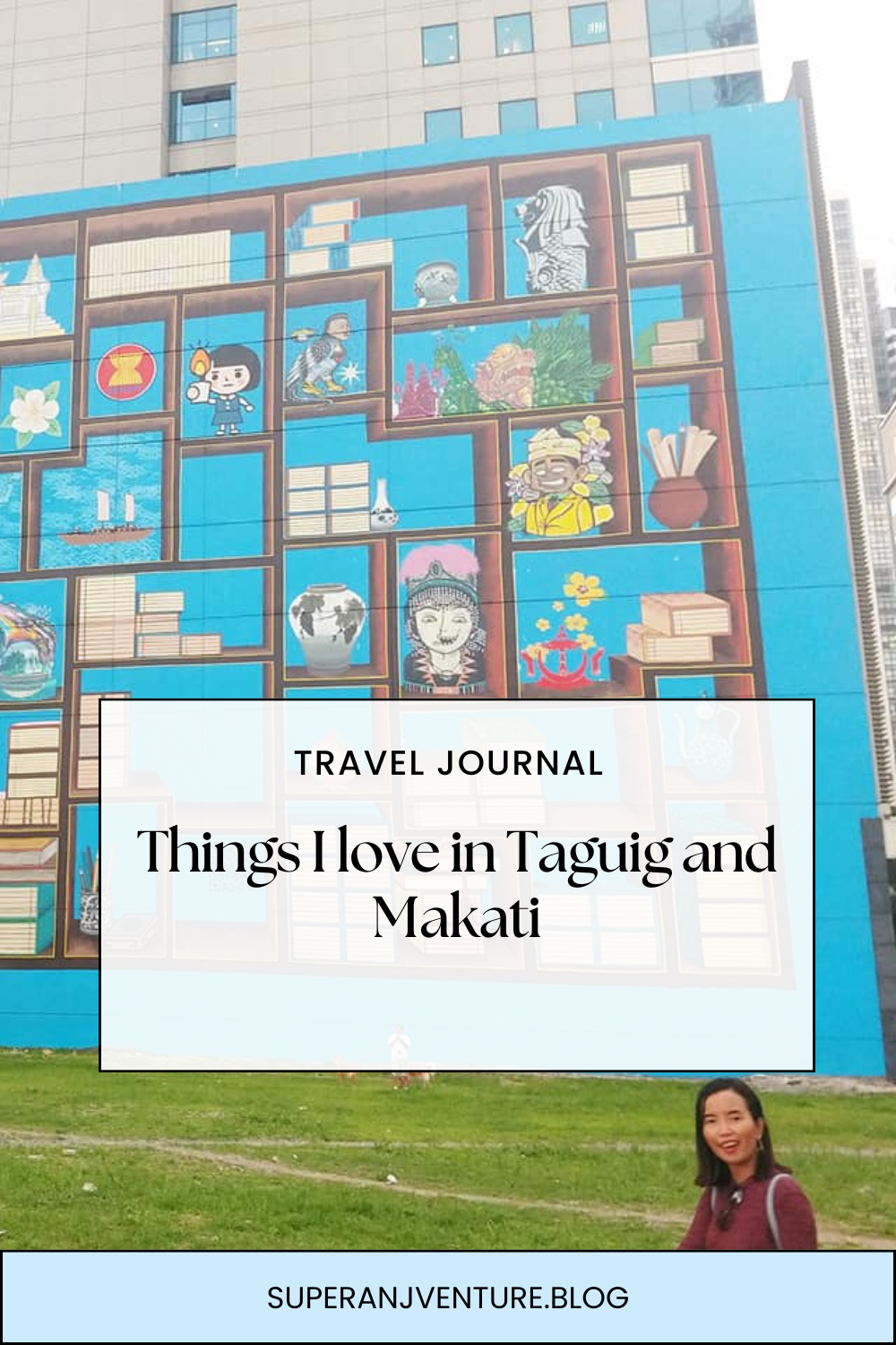 Things I love in Taguig and&nbsp;Makati