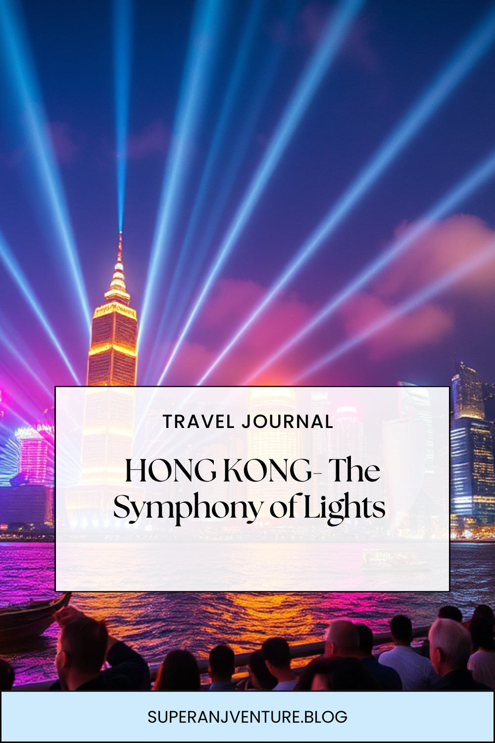 HONG KONG- The Symphony of Lights 
