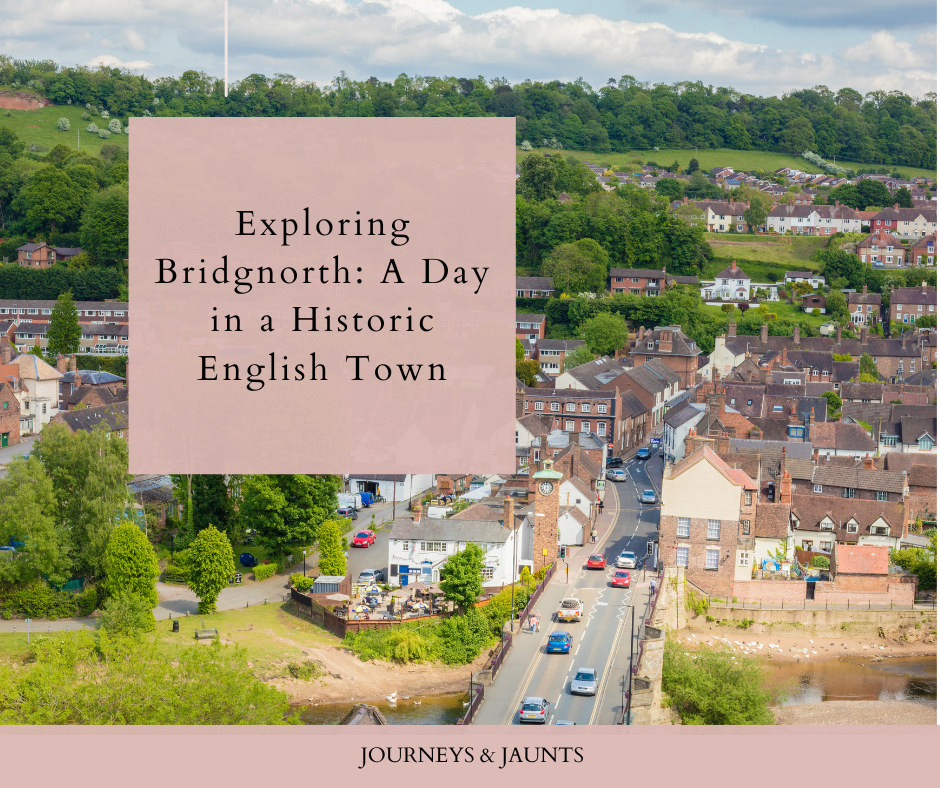 Exploring Bridgnorth: A Day in a Historic English&nbsp;Town