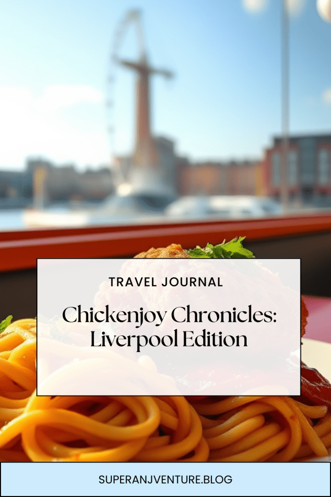 Chickenjoy Chronicles: Liverpool&nbsp;Edition