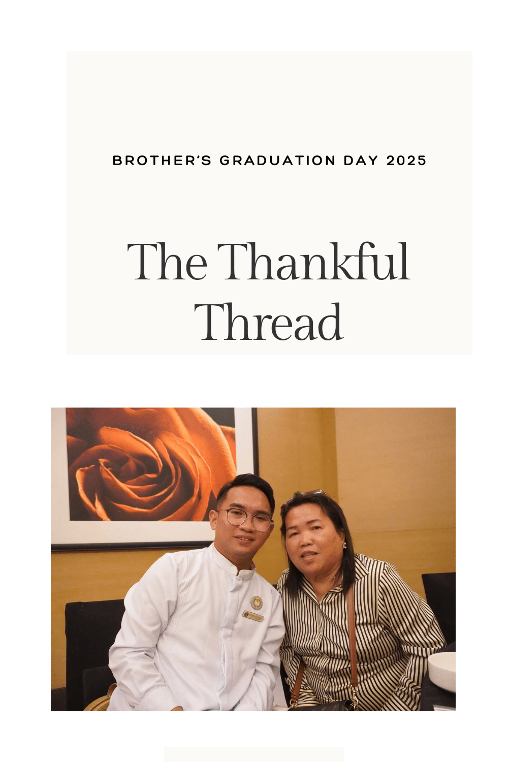 BROTHER’S GRADUATION DAY&nbsp;2025