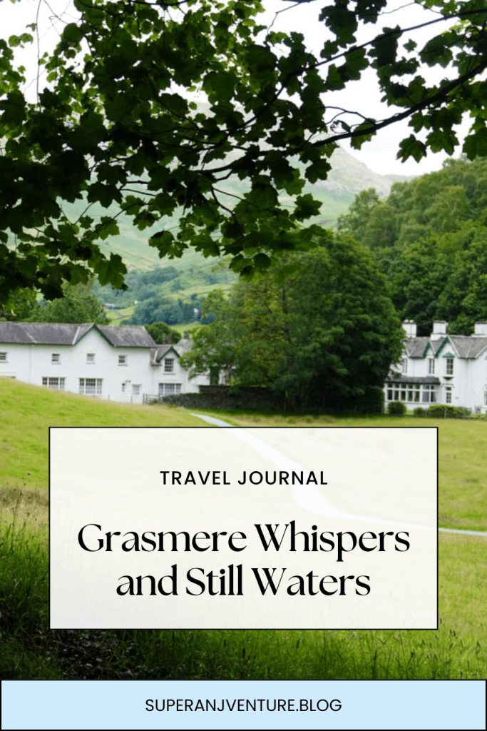 Grasmere Whispers and Still&nbsp;Waters