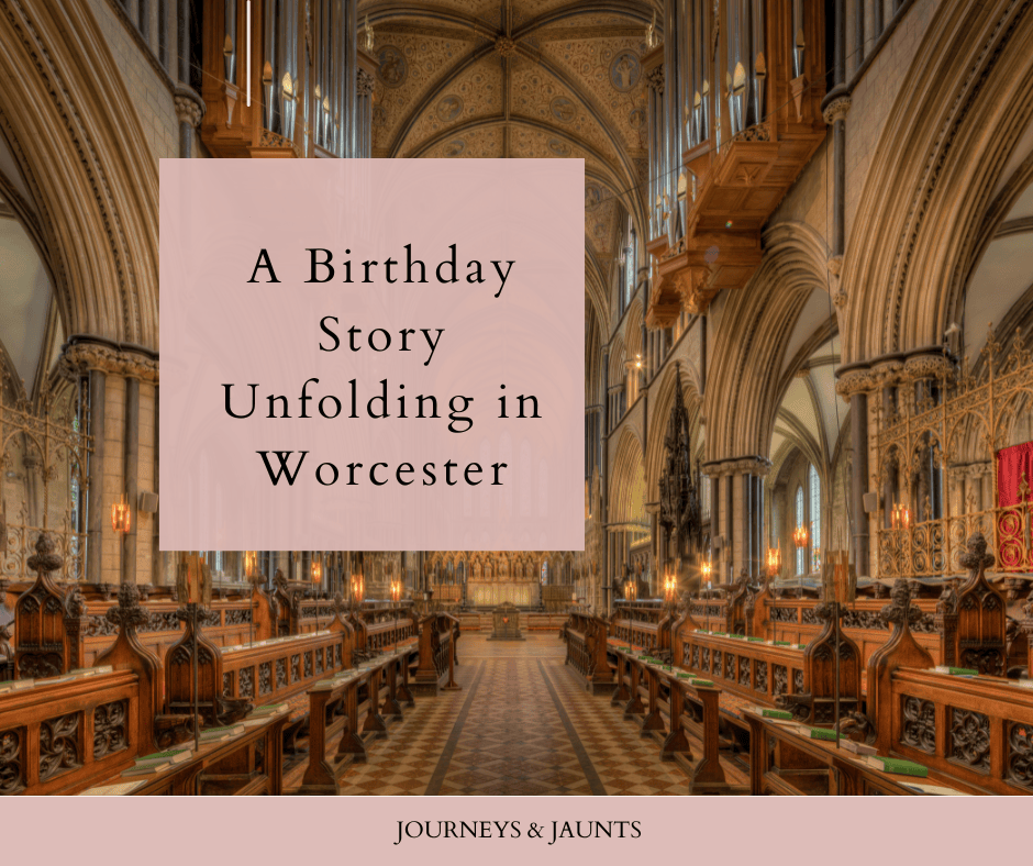 A Birthday Story Unfolding in&nbsp;Worcester
