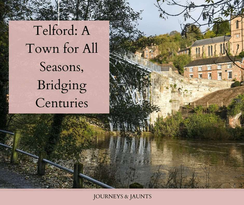 Telford: A Town for All Seasons, Bridging Centuries