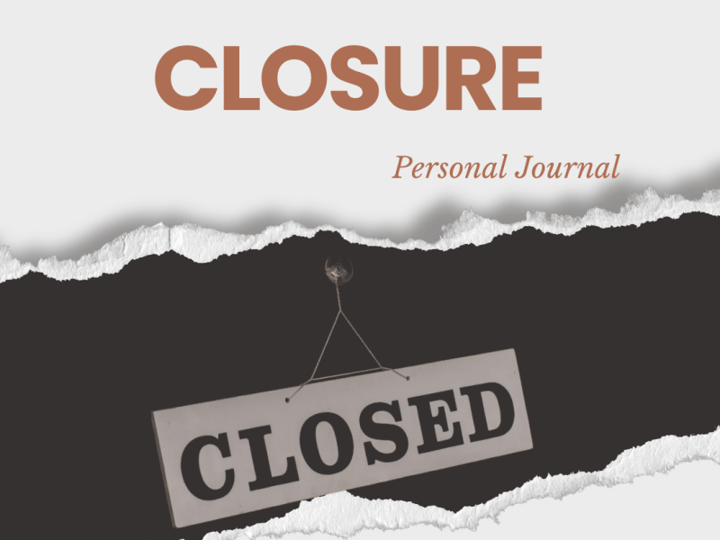 Closure I Gave&nbsp;Myself