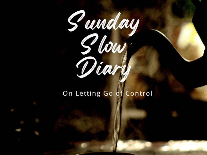 On Letting Go of&nbsp;Control