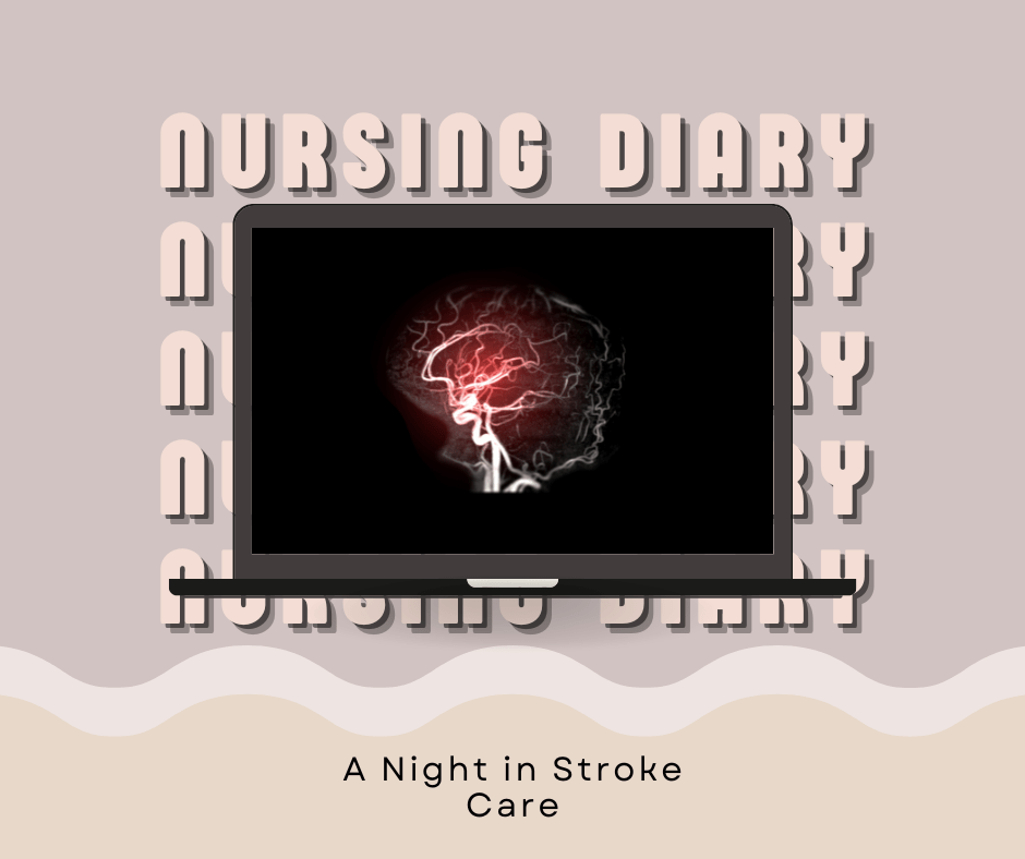 A Night in Stroke Care: Stability, Deterioration, and&nbsp;Reality