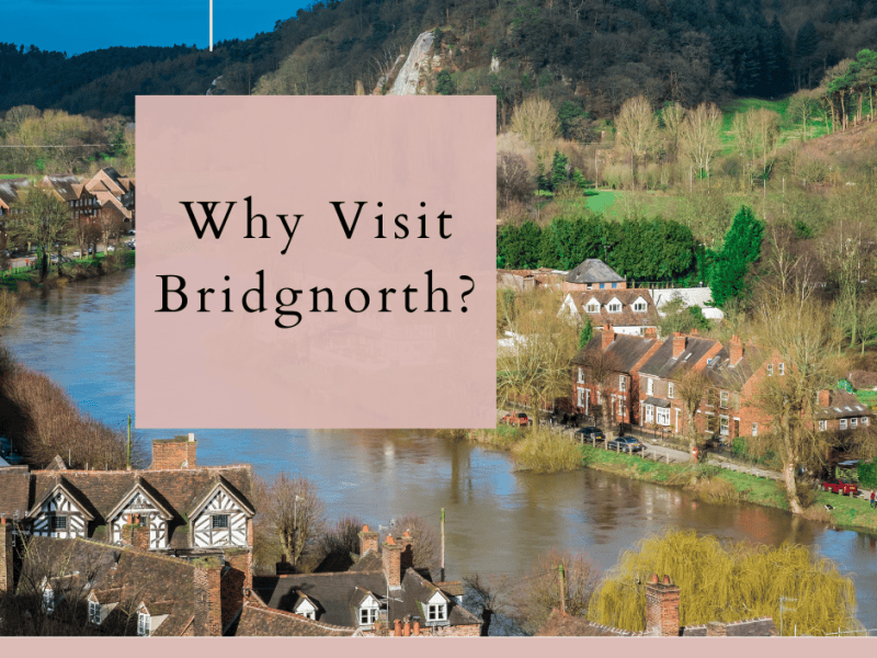 Why Visit Bridgnorth?