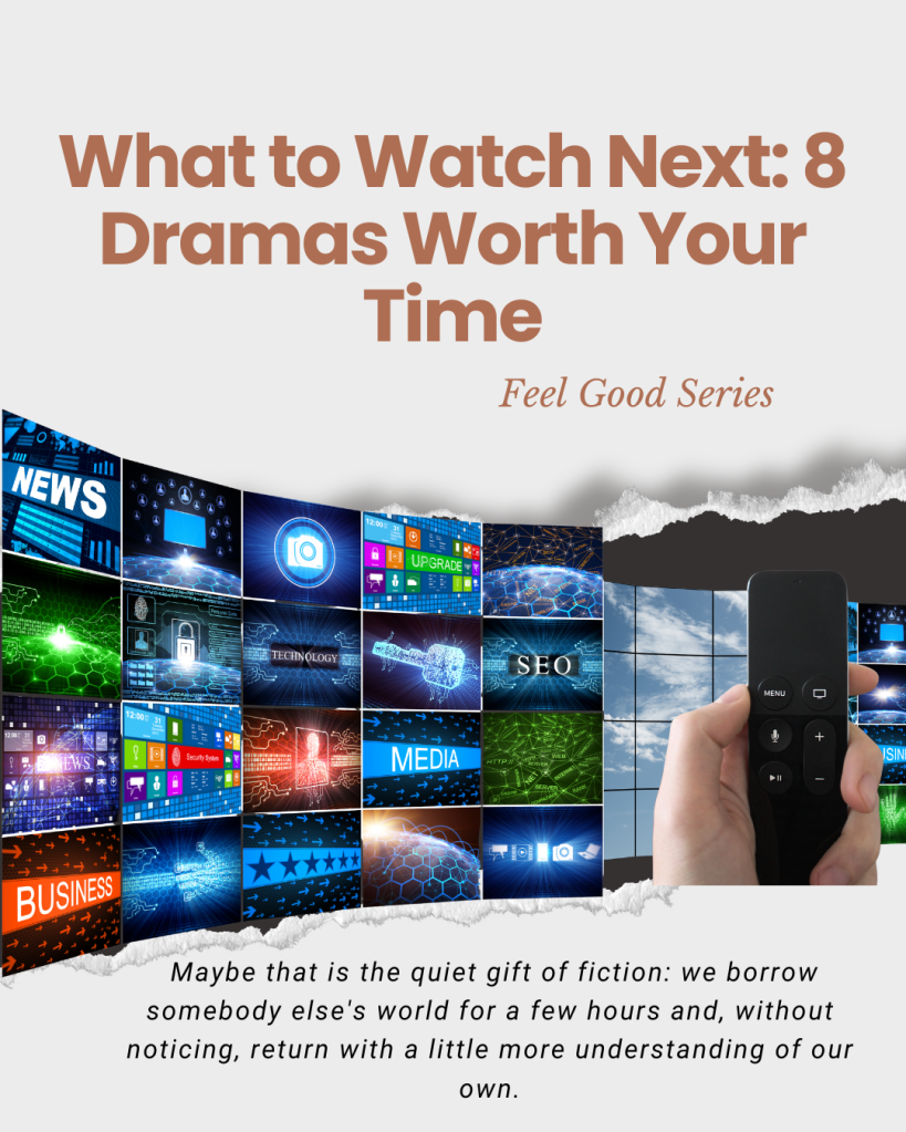 What to Watch Next: 8 Dramas Worth Your&nbsp;Time