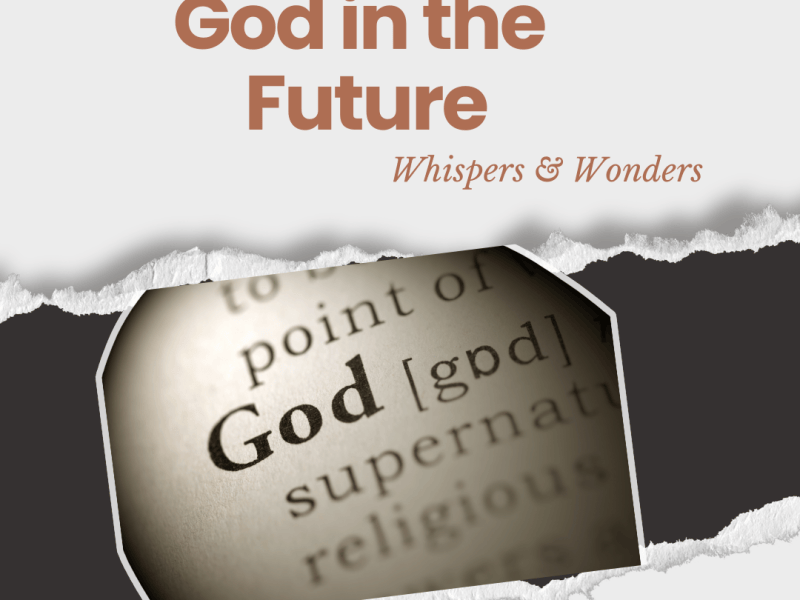 God in the&nbsp;Future
